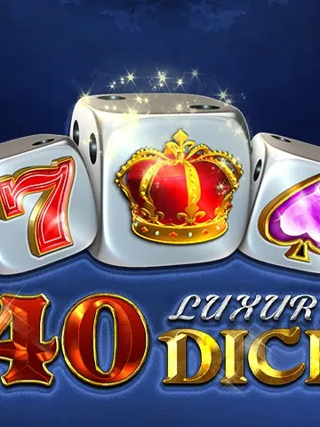 40 Luxury Dice